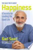 The_Saad_truth_about_happiness