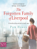 The_Forgotten_Family_of_Liverpool