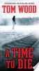 A_time_to_die