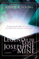 Legend_of_the_lost_Josephine_Mine