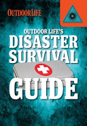 Outdoor_life_s_disaster_survival_guide