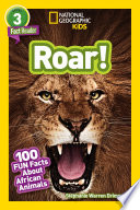 National_Geographic_Readers__Roar__100_Facts_About_African_Animals__L3_