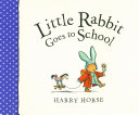 Little_Rabbit_goes_to_school