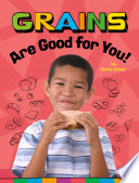Grains_are_good_for_you_