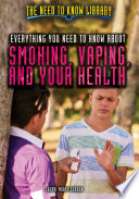 Everything_you_need_to_know_about_smoking__vaping__and_your_health