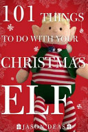 101_things_to_do_with_your_Christmas_elf