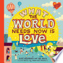 What_the_world_needs_now_is_love