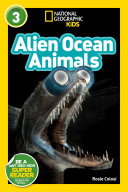 National_Geographic_Readers__Alien_Ocean_Animals__L3_