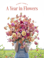 Floret_Farm_s_a_Year_in_Flowers