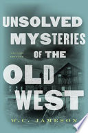 Unsolved_mysteries_of_the_old_West