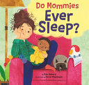 Do_mommies_ever_sleep_