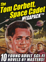 The_Tom_Corbett_Space_Cadet_Megapack