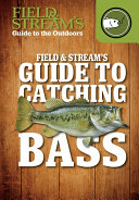 Field___stream_s_guide_to_catching_bass