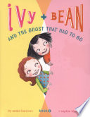 Ivy___Bean_and_the_ghost_that_had_to_go__Book_2