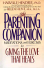 The_parenting_companion__meditations_and_exercises_for_giving_the_love_that_heals