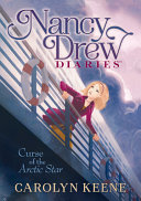 Curse_of_the_Arctic_star_____Nancy_Drew_Diaries_Book_1_