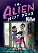 The_alien_next_door__Aliens_for_dinner__