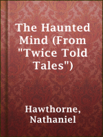 The_Haunted_Mind__From__Twice_Told_Tales__