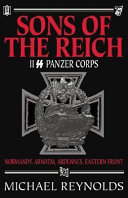 Sons_of_the_Reich__the_history_of_II_SS_Panzer_corps_in_Normandy__Arnhem__the_Ardennes_and_on_the_eastern_front